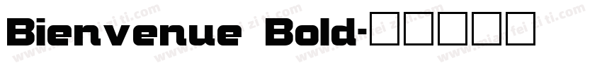 Bienvenue Bold字体转换